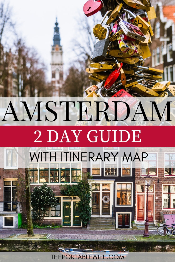 2 Days In Amsterdam: Itinerary For First Time Visitors - The Portable Wife