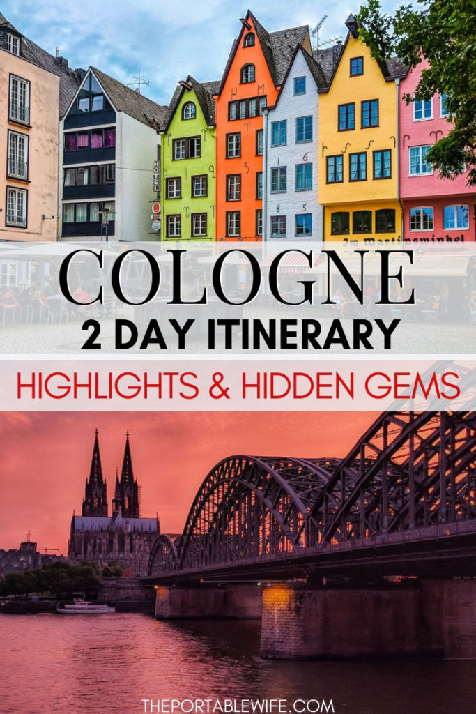 Collage of colorful buildings and sunset over river, with text overlay - "2 Day Cologne Itinerary: highlights & hidden gems".
