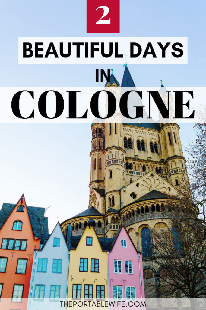 Colorful buildings beneath castle tower, with text overlay - "2 days in Cologne itinerary"