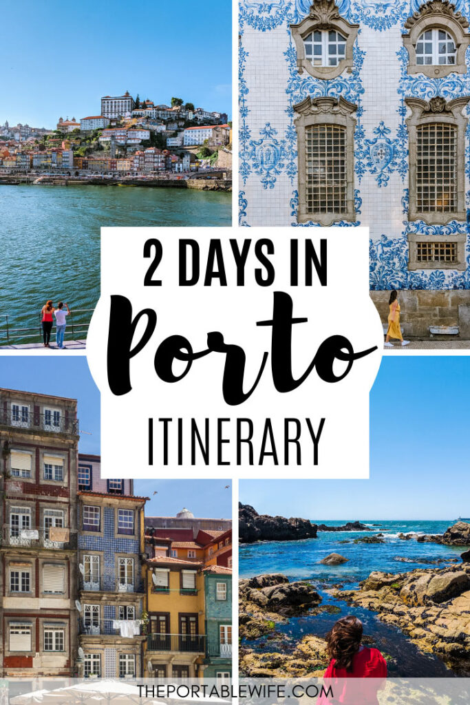 2 days in Porto itinerary - collage of Duoro River, azulejo tiles, Ribeira houses, and girl at beach