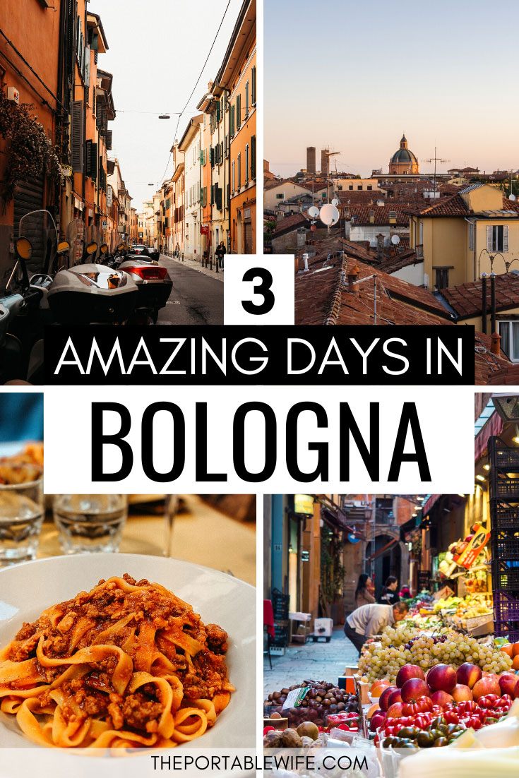 3 Days in Bologna Itinerary Highlights and Hidden Gems The Portable Wife