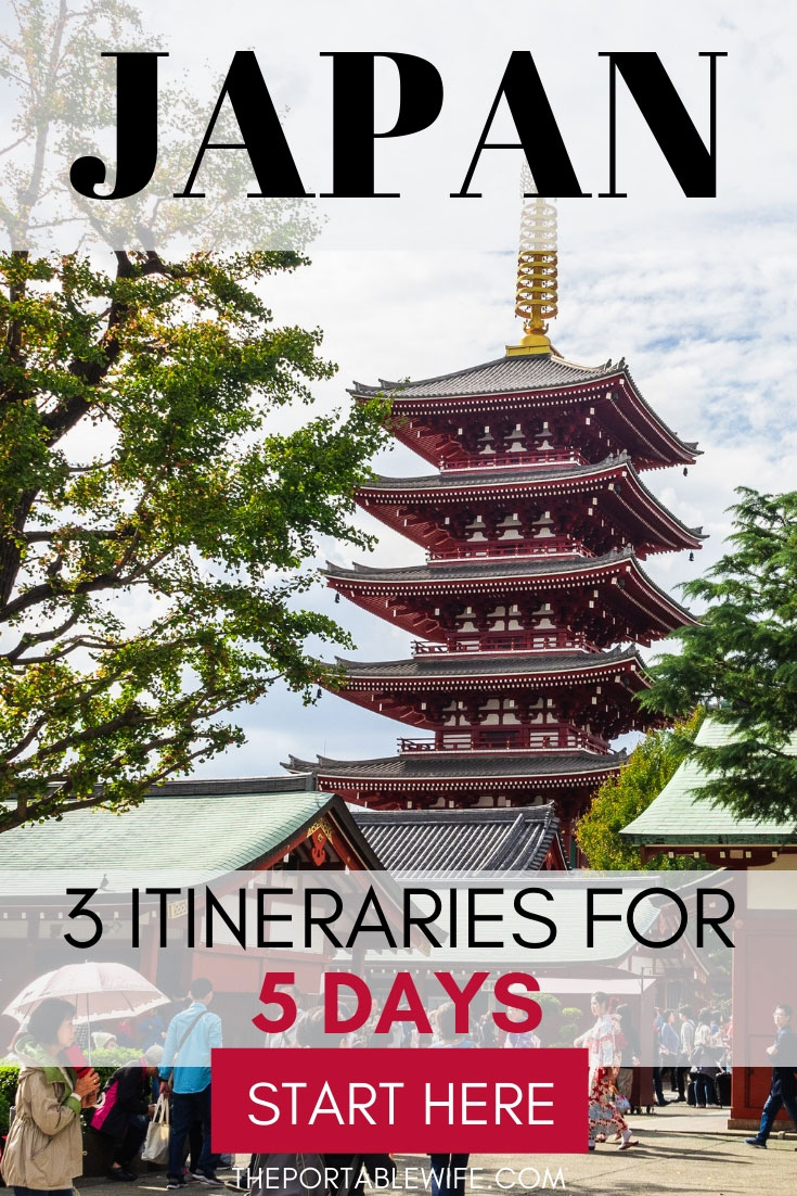 5 Day Japan Itinerary Ideas to Suit Any Travel Style The Portable Wife