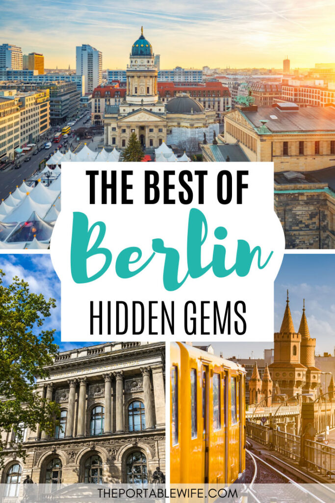 The best of Berlin hidden gems - collage of aerial view of Berlin, Natural History Museum facade, and yellow tram