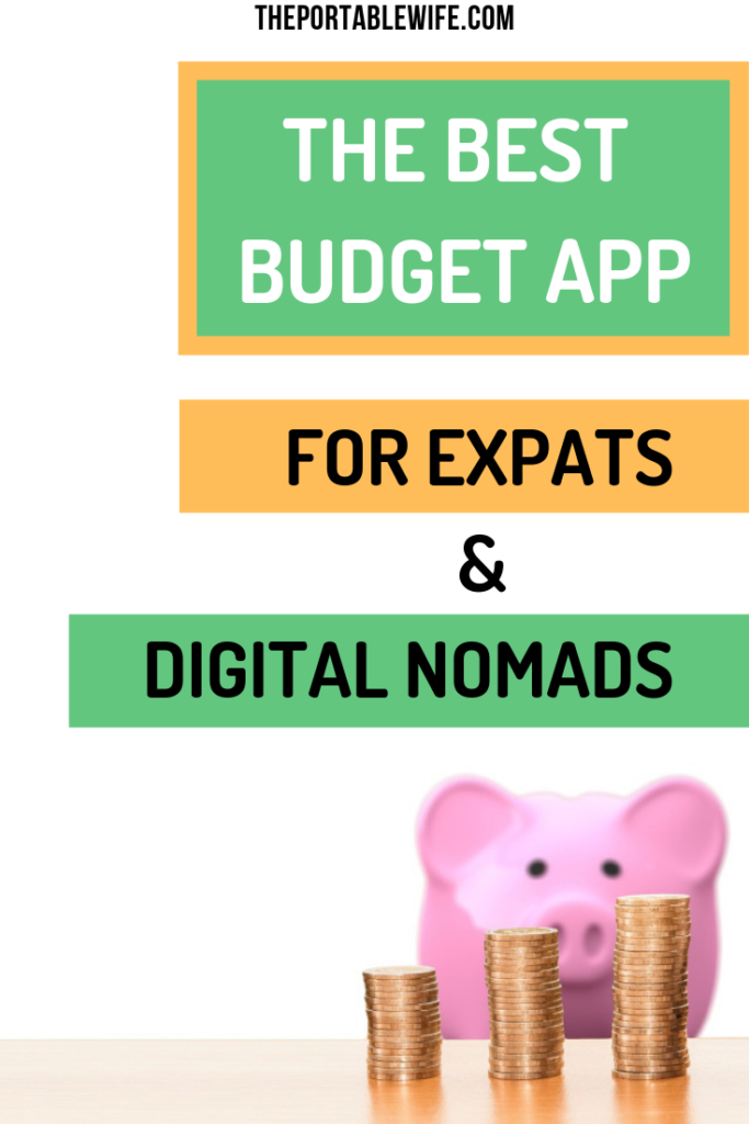 Piggybank with coins on table, with text overlay - "The best budgeting app for expats and digital nomads".