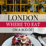 Where to eat in London on a budget