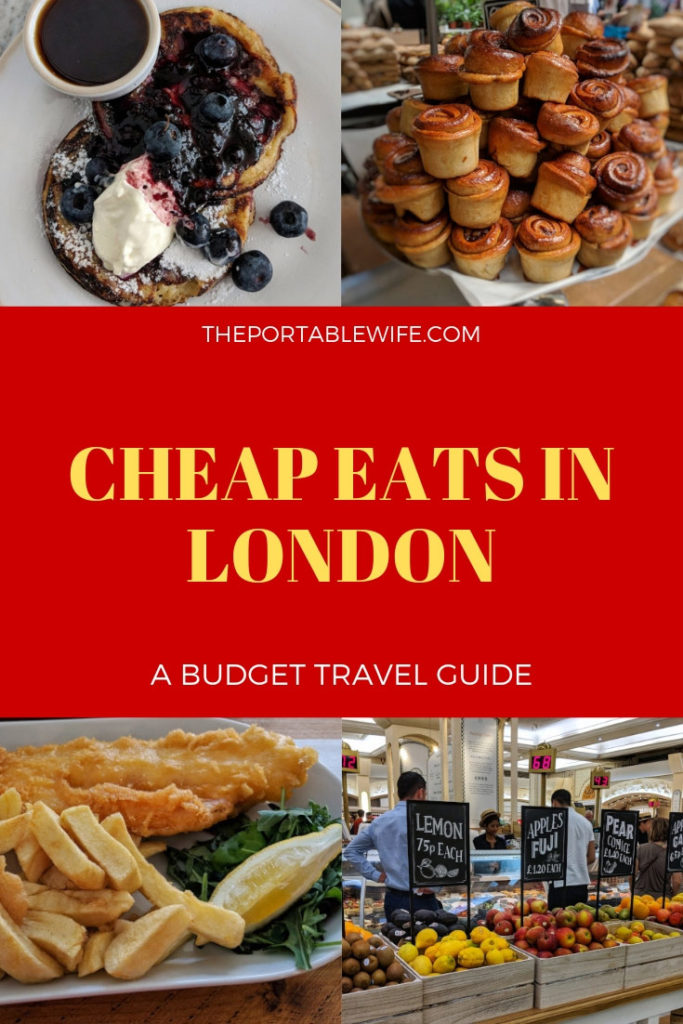 Collage of pancakes, buns, and fish and chips, with text overlay - "Cheap eats in London: a budget travel guide".