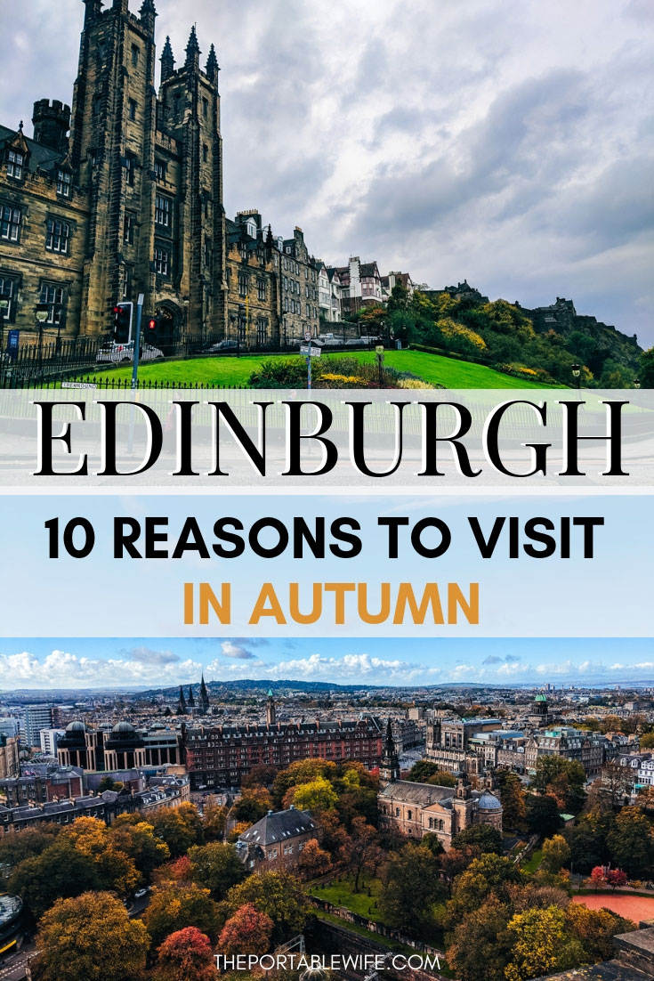 Edinburgh In October 10 Must Have Autumn Experiences The Portable Wife