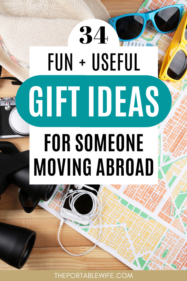34 Gift Ideas For Someone Moving To Another Country The Portable Wife 34 Gift Ideas For Someone Moving To Another Country The Portable Wife