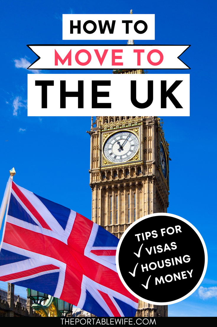 How to Move to the UK Ultimate FAQ The Portable Wife