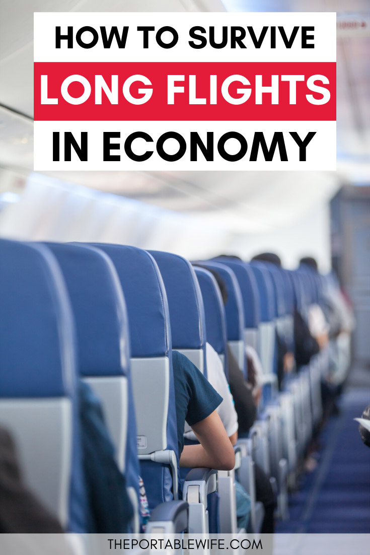 How to Survive Long Flights in Economy: 6 Easy Steps - The Portable Wife