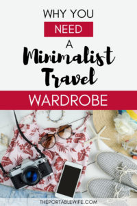 How To Create A Minimalist Travel Wardrobe That Isn T Bland The