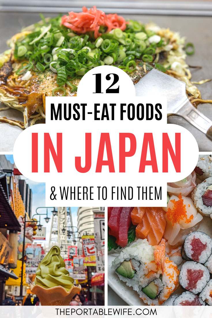 Must Eat Food in Japan: Where to Find the Best Dishes - The Portable Wife