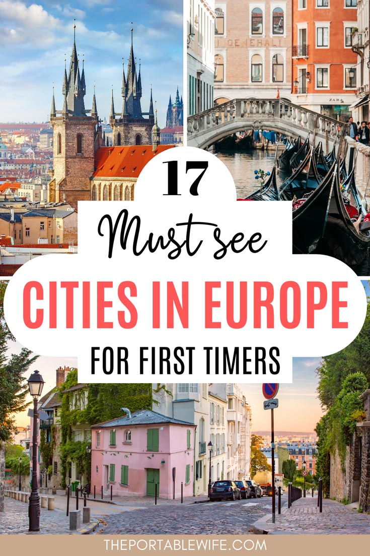 17 Must See Cities For Your First Time in Europe - The Portable Wife