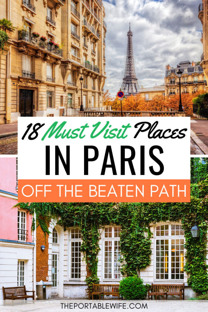18 must visit places in Paris off the beaten path - collage of Eiffel Tower and ivy-covered building