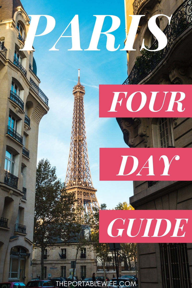 Paris Itinerary: 4 Days in the City of Light - The Portable Wife