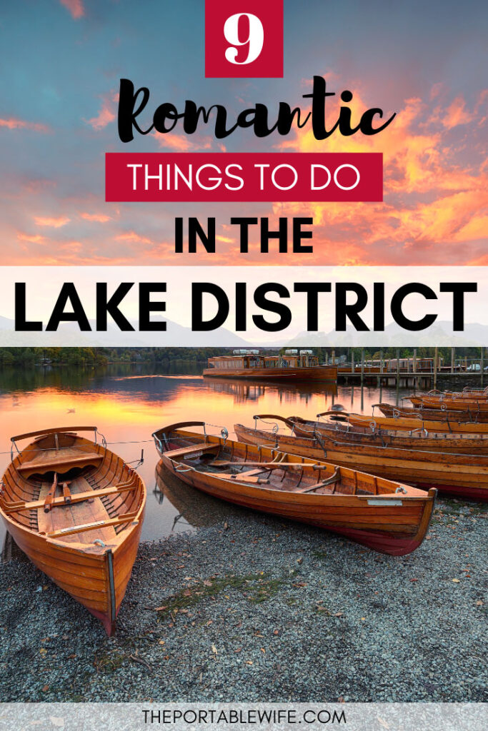 Boats on the shore of lake at sunset, with text overlay - "9 romantic things to do in the lake district".