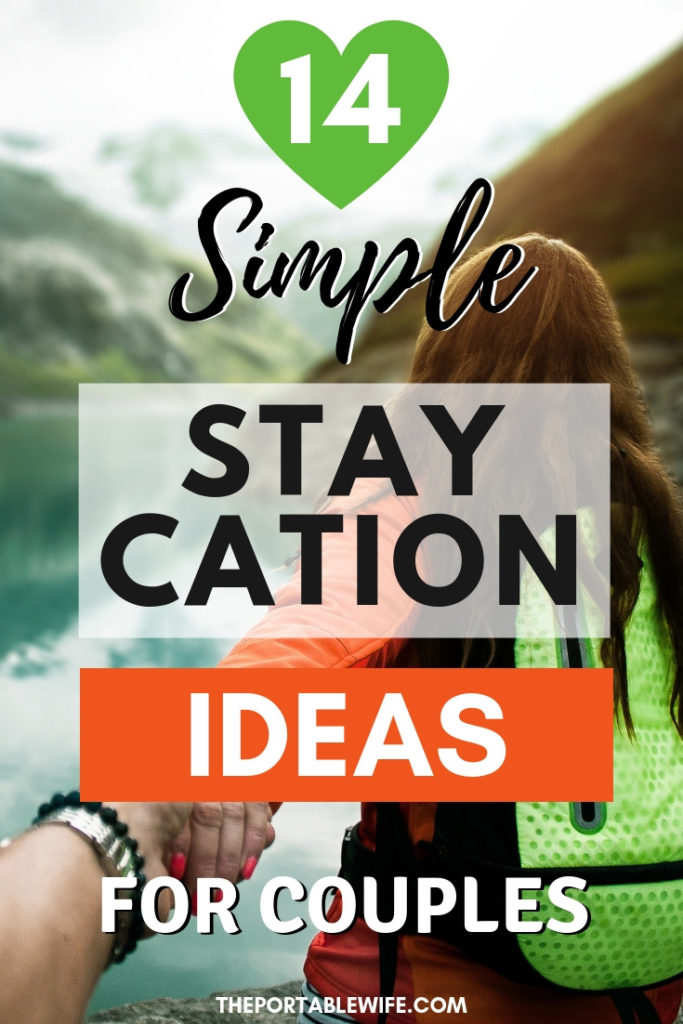 Woman holding out hand with text overlay - ""14 Easy Staycation Ideas for Couples".