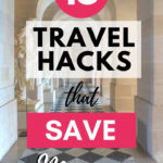 15 Budget Travel Hacks That Save Money While Traveling