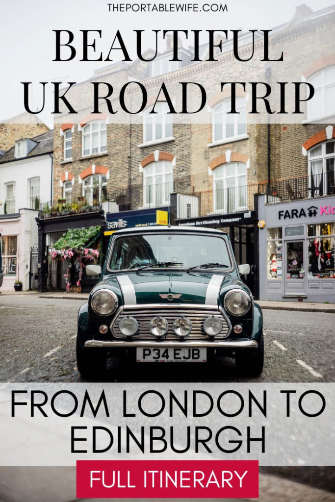 Vintage car parked on London street, with text overlay - "A Beautiful UK Road Trip Itinerary from London to Edinburgh".