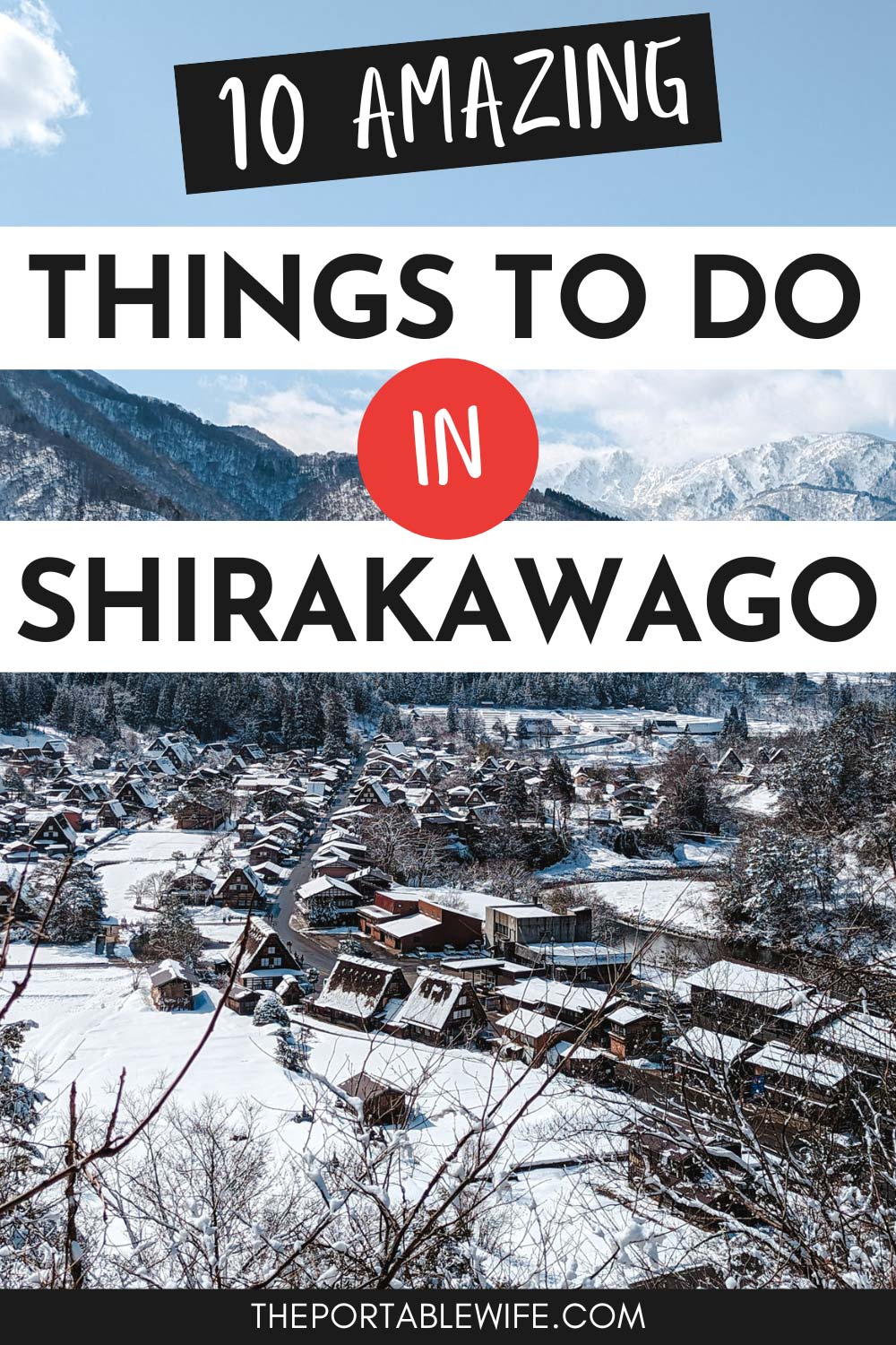 Panoramic view of village of Shirakawa-go in winter, with text overlay - "10 amazing things to do in Shirakawago".