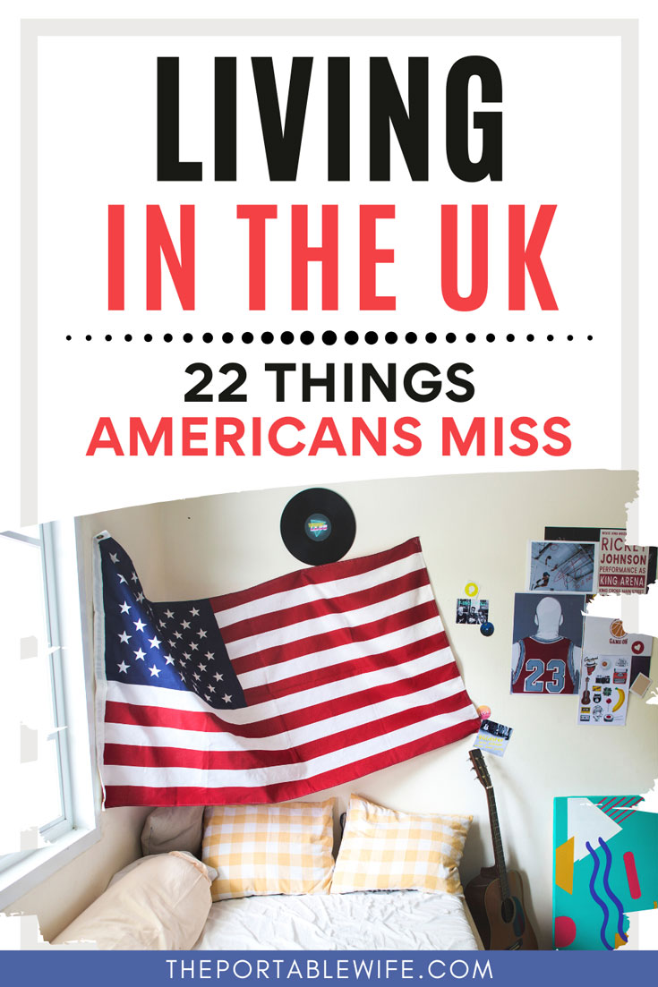 23 Things Americans Miss While Living in the UK - The Portable Wife