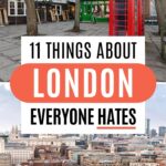 Collage of London street with red phonebooth and city skyline, with text overlay - "11 things about London everyone hates".