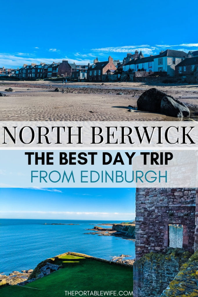 View of beach and ocean, with text overlay - "North Berwick: The Best Day Trip from Edinburgh".