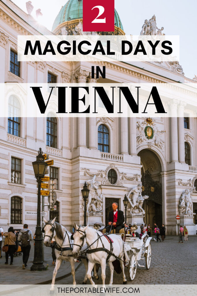  Hofburg Palace and horse carriage, with text overlay - "2 magical days in Vienna".