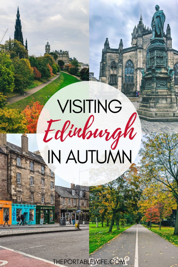 Collage of Edinburgh buildings and roads, with text overlay - "Visiting Edinburgh in Autumn".