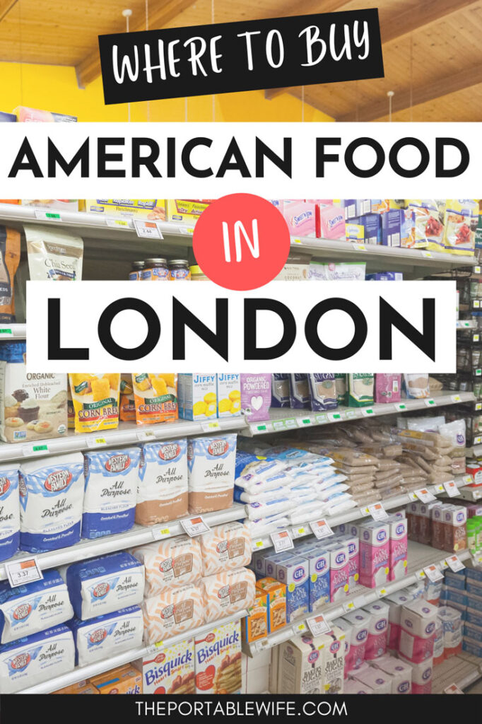 Shelves of baking ingredients in supermarket, with text overlay - "Where to buy American food in London".