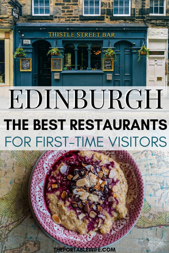 Teal pub with bowl of porridge, with text overlay - "Edinburgh: The Best Restaurants for first-time visitors".