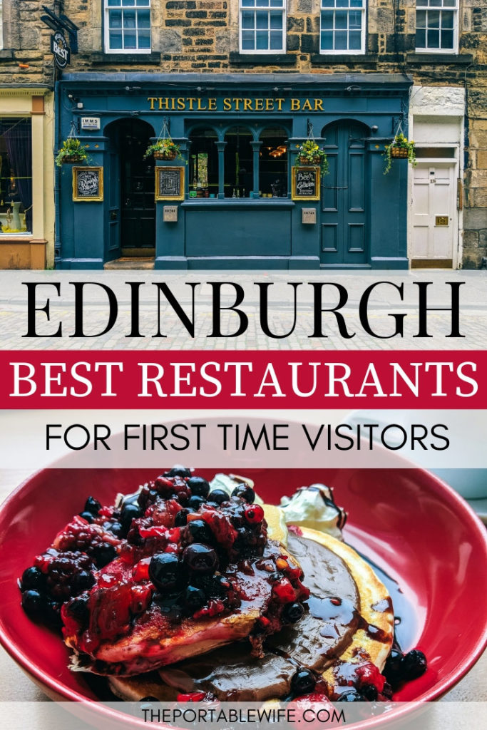 Where to Eat in Edinburgh on Your First Visit - The Portable Wife