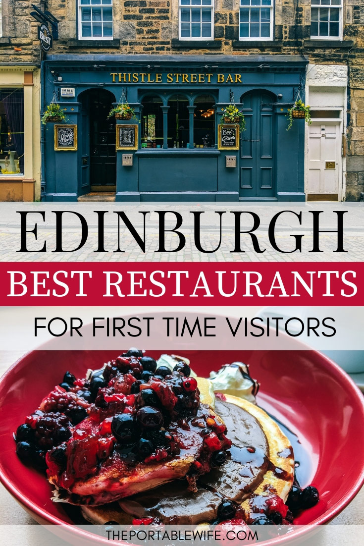 Where to Eat in Edinburgh on Your First Visit The Portable Wife